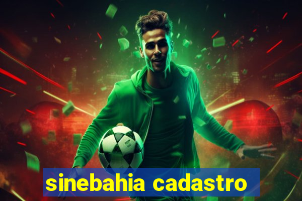 sinebahia cadastro